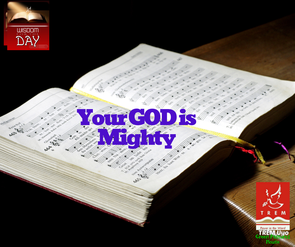 YOUR GOD IS MIGHTY