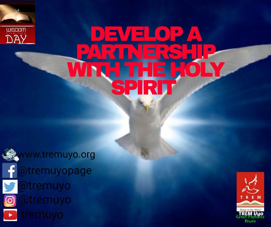 DEVELOP A PARTNERSHIP WITH THE HOLY SPIRIT